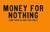 Money for Nothing