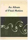 An Album of Fluid Motion