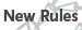 New Rules
